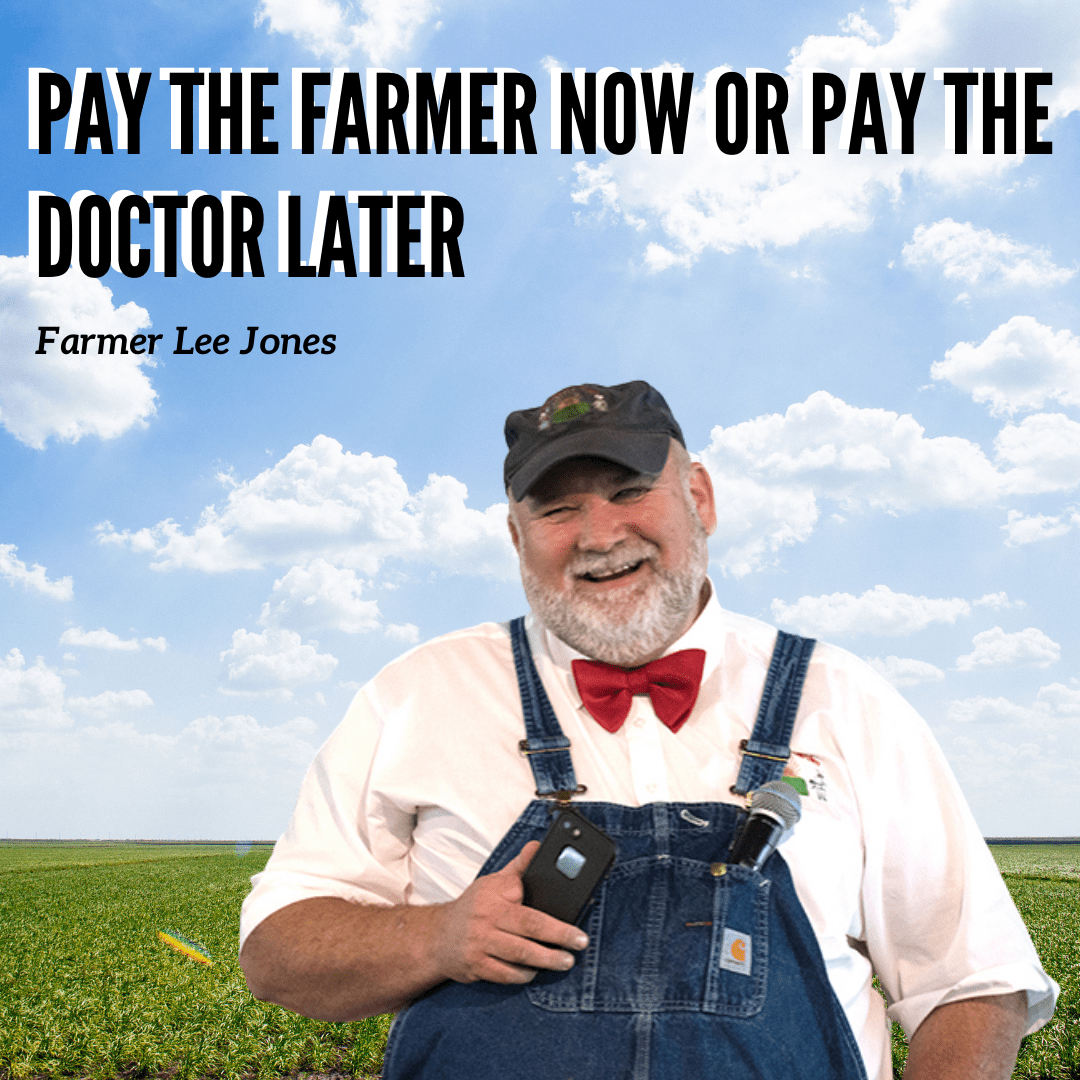 pay the farmer now or pay the doctor later